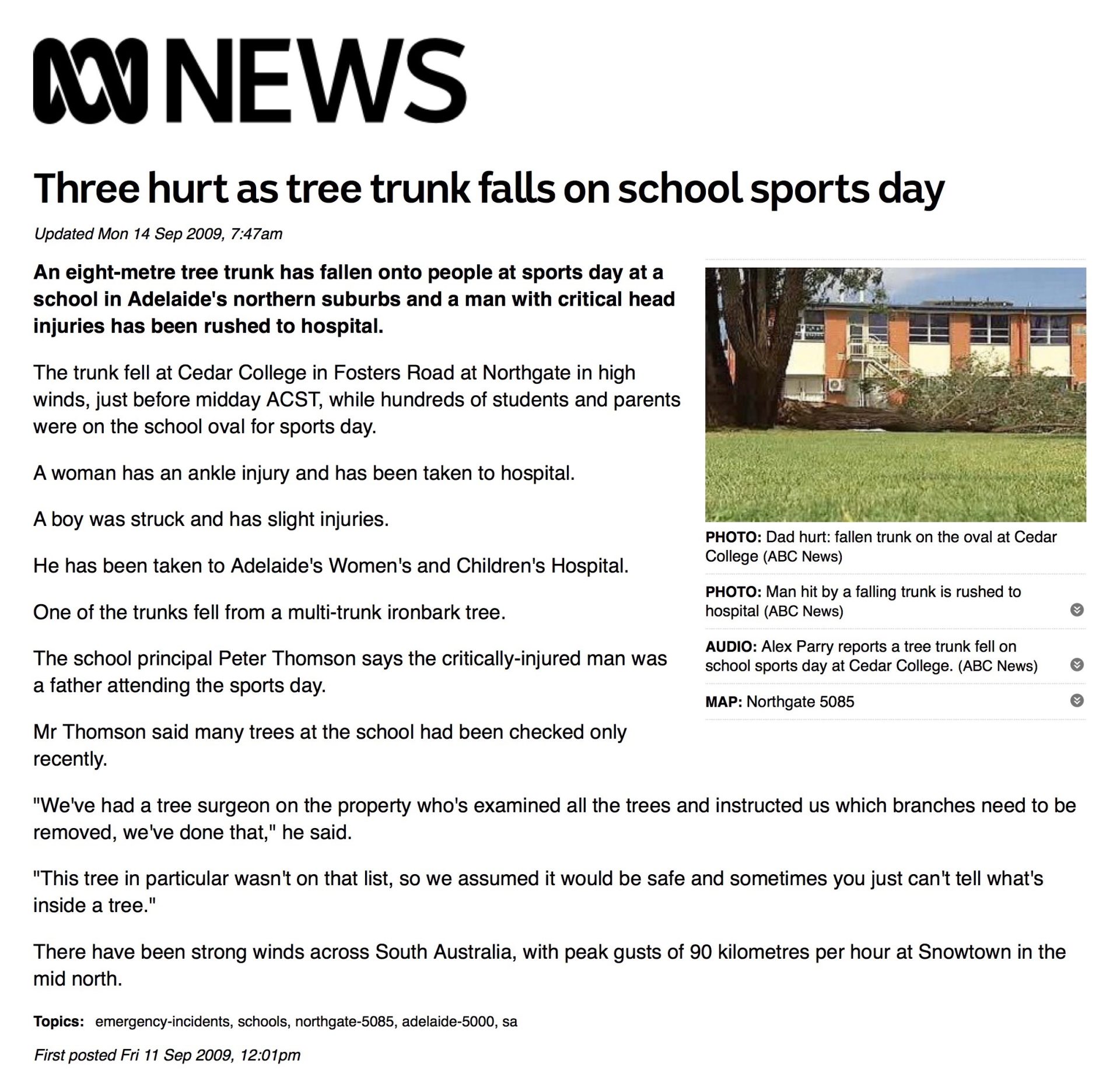 The news report from ABC news about the day at cedar college northgate - it was windy